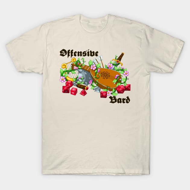 Offensive Bard T-Shirt by Offensive Bard